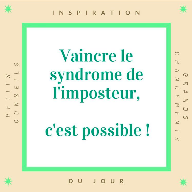 Lire la suite à propos de l’article Vaincre le syndrome de l’imposteur, c’est possible !