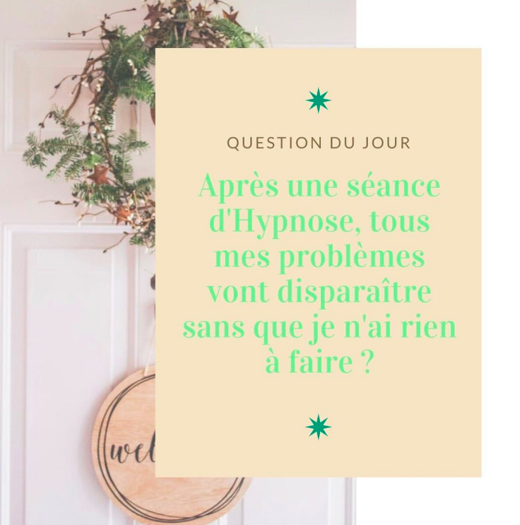 Lire la suite à propos de l’article Après une séance d’Hypnose, tous mes problèmes vont disparaître sans que je n’ai rien à faire ?